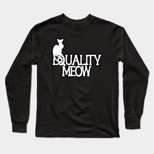 Equality Meow Long Sleeve T-Shirt